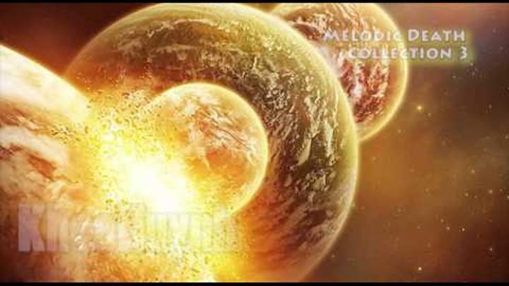 Melodic Death Metal Collection Part 3 Melodic Death Metal Collection Part 3