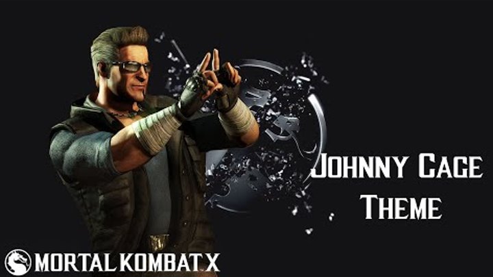 Mortal Kombat X - Johnny Cage: A-List (Theme) Mortal Kombat X - Johnny Cage: A-List (Theme)