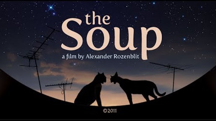 The Soup (short film) The Soup (short film)