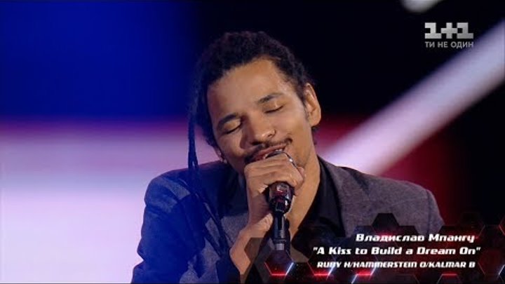 Владислав Мпангу – "A Kiss to Build a Dream On" – выбор вслепую – Голос страны 8 сезон Владислав Мпангу – "A Kiss to Build a Dream On" – выбор вслепую – Голос страны 8 сезон