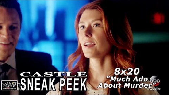 Castle 8x20 Sneak Peek #3 - Castle Season 8 Episode 20 Sneak Peek “Much Ado About Murder”