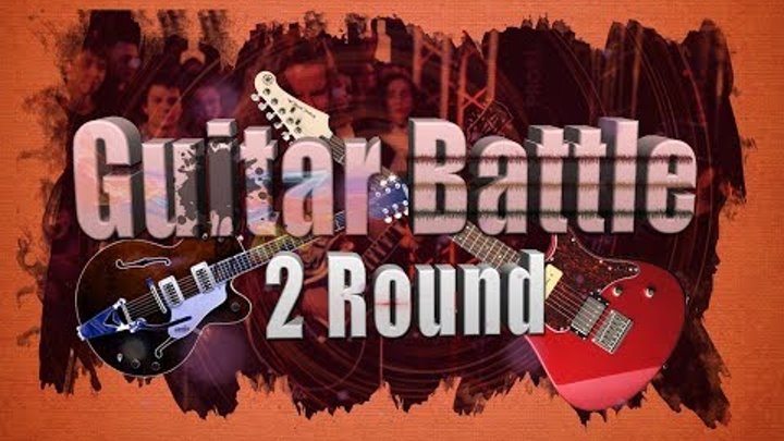 Guitar Battle 2 Round feat. Глеб Олейник (Official Music Video)