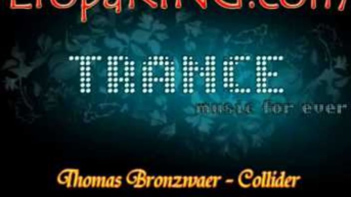 Thomas Bronzwaer - Collider (Original Mix)