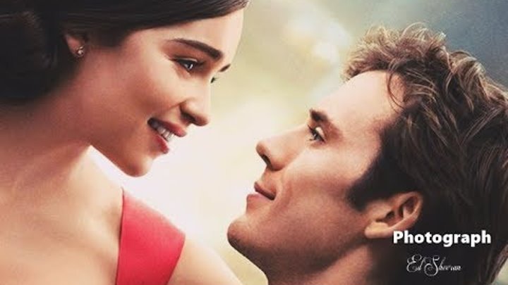 Ed Sheeran Photograph - Me Before You (Tradução) HD 2017 Ed Sheeran Photograph - Me Before You (Tradução) HD 2017