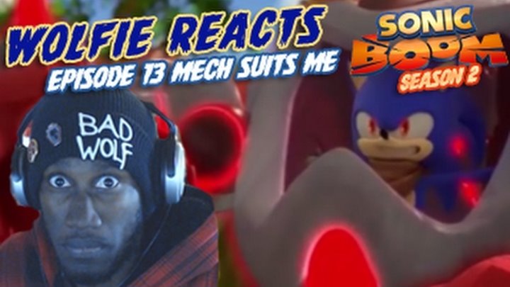 Wolfie Reacts: Sonic Boom Season 2 Episode 13 "Mech Suits Me" Werewoof Reactions смотреть онлайн Wolfie Reacts: Sonic Boom Season 2 Episode 13 "Mech Suits Me" Werewoof Reactions