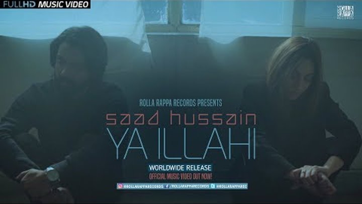 Ya Illahi by Saad Hussain | Official Music Video 2018 | Latest Pakistani Songs