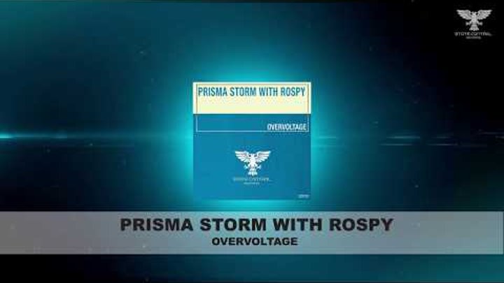 Prisma Storm with Rospy - Overvoltage [Preview] *Out 20.08.2018 *