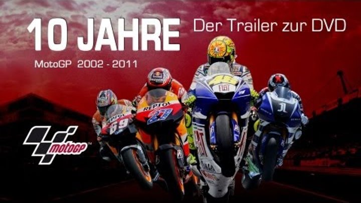 10 Jahre MotoGP 10 Jahre MotoGP