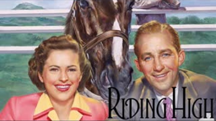 Стремясь высоко / Riding High (1950) Бинг Кросби, Колин Грэй, Чарльз ...