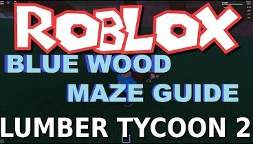 Lumber Tycoon 2 Maze Map December 2019